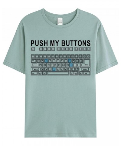 Push My Buttons Shirt Women Girls Plus Size Funny Rude Print Tees Short Sleeve Tops Mint Green $13.38 T-Shirts