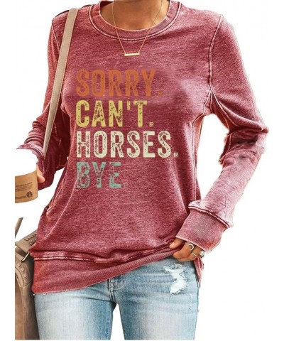 Sorry Can't Horses Bye Shirt Casual Funny Crewneck Shirt Gift Pink $15.07 T-Shirts