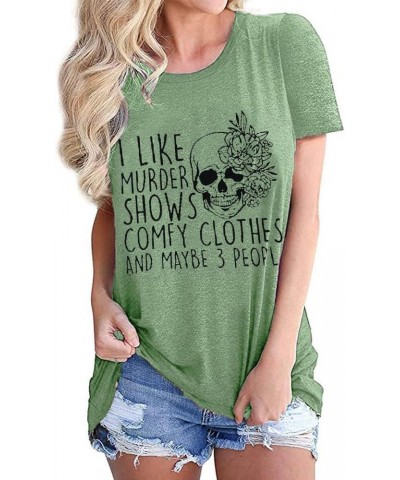 Women Novelty Shirt I Like Murder Shows Friends Horror Tee Maybe 3 People Funny Graphic Casual Athletic Tops Bean Green $7.64...