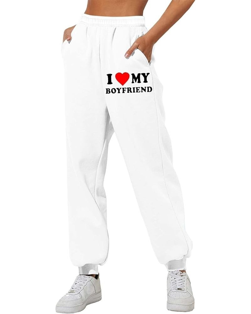 I Love My Boyfriend Sweatpants for Women Fashion Elastic High Waist Jogger Pants Casual Loose Funny Workout Trousers C01-whit...