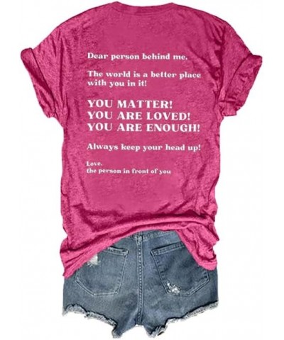 You Matter Dear Person Behind Me Shirt, The World is A Better Place with You Tee, Casual V-Neck T-Shirt Tops Pink $10.08 T-Sh...