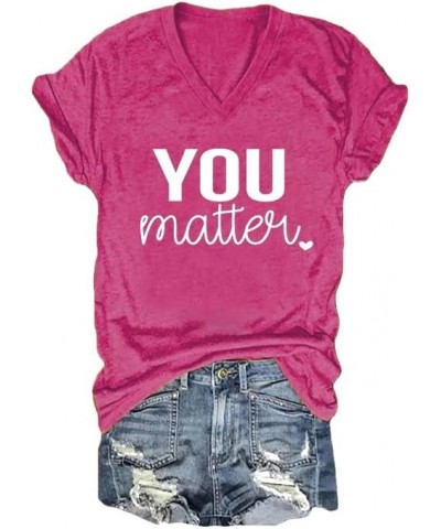 You Matter Dear Person Behind Me Shirt, The World is A Better Place with You Tee, Casual V-Neck T-Shirt Tops Pink $10.08 T-Sh...