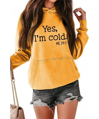 Funny Yes I'm Cold Me 24:7 Hooded Sweatshirt for Women Funny Letter Printed Trendy Hooded Cold Fall Hooded Tops Y3-yellow $16...