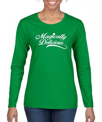 Magically Delicious Funny Irish Clover Drinking St. Patrick's Day Womens Graphic Long Sleeve T-Shirt Kelly/Magically $12.60 T...