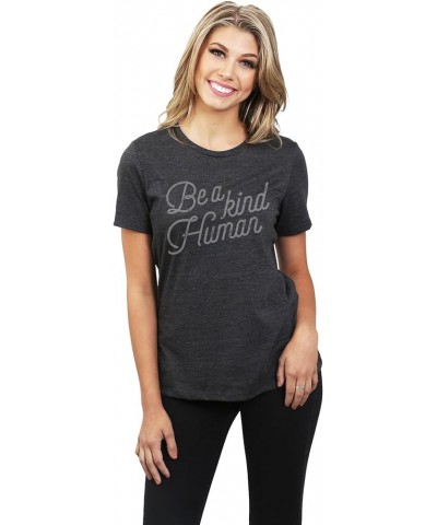 Be A Kind Human Women's Fashion Relaxed T-Shirt Tee Charcoal $16.32 T-Shirts