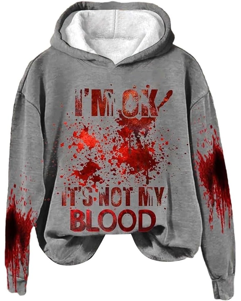 I'm Ok It's Not My Blood Funny Sweatshirt For Women Oversized Humor Pullover Hoodies Soft Printed Women's Shirt Grey $13.43 H...