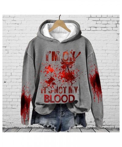 I'm Ok It's Not My Blood Funny Sweatshirt For Women Oversized Humor Pullover Hoodies Soft Printed Women's Shirt Grey $13.43 H...