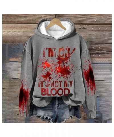 I'm Ok It's Not My Blood Funny Sweatshirt For Women Oversized Humor Pullover Hoodies Soft Printed Women's Shirt Grey $13.43 H...