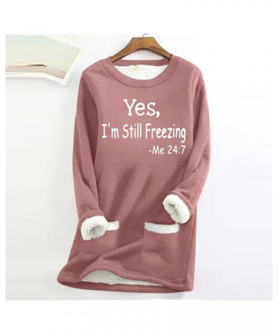 Women Funny Letter Print Tops Yes, I'm Stil Freezing -Me 24:7 Sweatshirts Crewneck Raglan Sleeve Warm Pullover B-rose Gold $1...