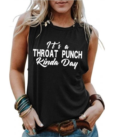 It's a Throat Punch Kinda Day Tank Tops Women Letter Printed Funny Shirts Casual Sleeveless Summer Vest Black $11.01 Tanks