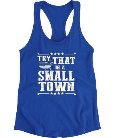 Try That in A Small Town USA Pride Women Fitted Sleeveless Tank Top T-Shirt Women Fitted Royal $6.17 Tanks