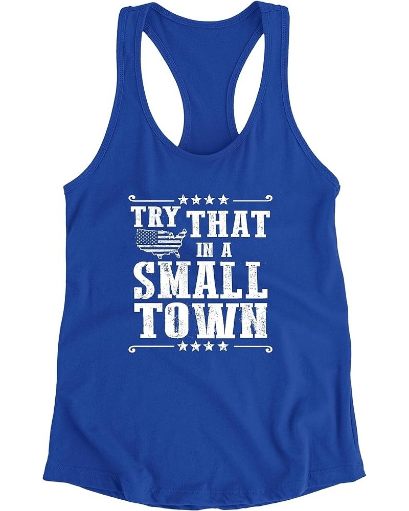 Try That in A Small Town USA Pride Women Fitted Sleeveless Tank Top T-Shirt Women Fitted Royal $6.17 Tanks