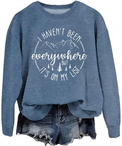 I Haven'T Been Everywhere But It'S On My List Sweatshirt Vintage Shirt Fun Graphic Shirt Long Sleeve Shirt Blue $15.31 Hoodie...