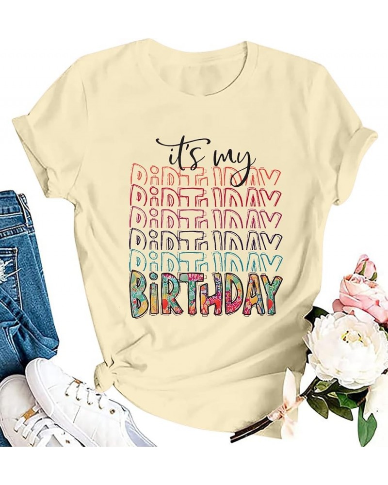 It's My Birthday Shirt Women Cute Birthday Letter Printed T-Shirt Funny Birthday Party Gift Graphic Tee Tops Apricot $11.50 Tops