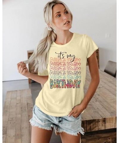 It's My Birthday Shirt Women Cute Birthday Letter Printed T-Shirt Funny Birthday Party Gift Graphic Tee Tops Apricot $11.50 Tops