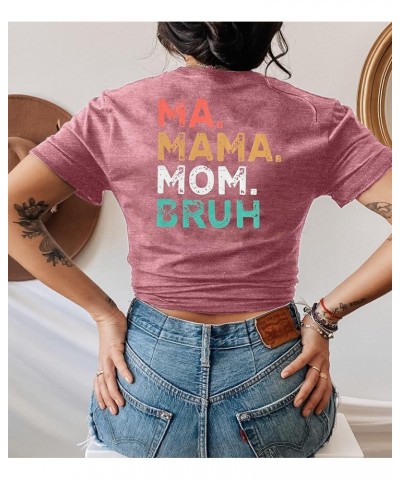 Ma Mama Mom Bruh Shirt Women Boy Mama T Shirt Funny Mama Letters Print Shirts Casual Short Sleeve Tee Tops Pink $9.20 T-Shirts