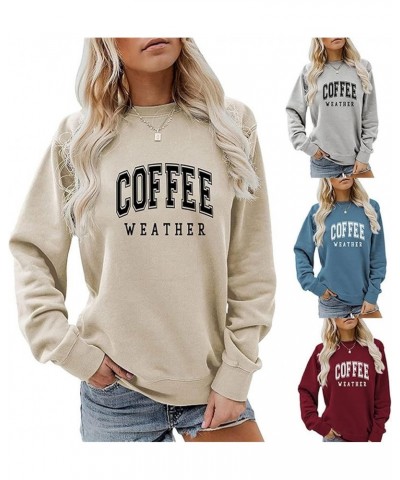 Coffee Weather Sweatshirt Womens Funny Comfy Coffee Lovers T-Shirt Casual Long Sleeve Funny Graphic Tops Loose Fit Coffee Wea...