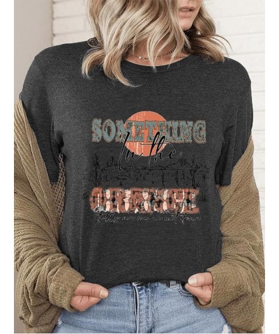 Women Find Someone Who Grows Flowers in The Darkest Parts of You T Shirt Country Music Shirt Western Graphic Tees Dark Gray5 ...