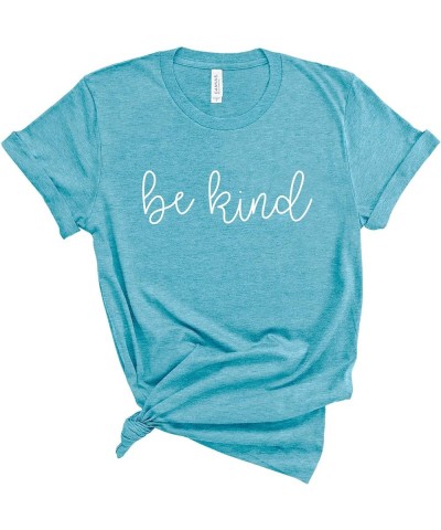 Be Kind Shirt. Kindness T-Shirt. Super Soft and Comfortable Unisex Shirt. Humanity Shirt. Heather Aqua $13.50 Tops